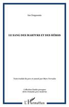 Couverture du livre « Le sang des martyrs et des heros » de Ion Dragoumis aux éditions Editions L'harmattan