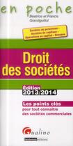 Couverture du livre « Droit des societes 2013-2014, 5eme edition » de Grandguillot/Grandgu aux éditions Gualino