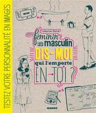 Couverture du livre « Féminin, masculin, dis-moi qui tu es ? » de Muriel Douru et Catherine Oturak aux éditions Mango