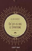 Couverture du livre « Qu'est-ce que le spiritisme ; introduction à la connaissance du monde invisible ou des esprits » de Allan Kardec aux éditions Hachette Bnf