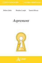 Couverture du livre « Aspremont » de Yannick Mosset et Helene Gallet et Blandine Longhi aux éditions Atlande Editions