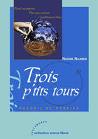 Couverture du livre « Trois P Tits Tours » de Nadine Najman aux éditions Les Deux Encres