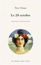 Couverture du livre « Le 28 octobre » de Piero Chiara aux éditions La Fosse Aux Ours