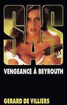 Couverture du livre « SAS T.112 ; vengeance à Beyrouth » de Gerard De Villiers aux éditions Malko