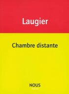 Couverture du livre « Chambre distante » de Emmanuel Laugier aux éditions Nous