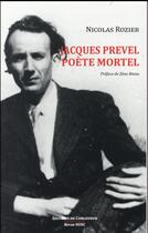 Couverture du livre « Jacques Prevel poète mortel » de Nicolas Rozier aux éditions Corlevour