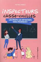 Couverture du livre « Inspecteurs casse-couilles » de Patrice Romain aux éditions L'opportun