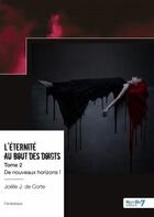 Couverture du livre « L'éternité au bout des doigts Tome 2 » de Joelle J. De Corte aux éditions Nombre 7