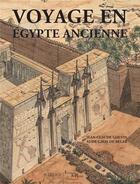 Couverture du livre « Voyage en Egypte ancienne (4e édition) » de Jean-Claude Golvin et Aude Gros De Beler aux éditions Editions Errance