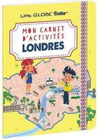 Couverture du livre « Mon carnet d'activités sur Londres, avec les Little Globe Trotter » de Collectif Les Little Globe Trotter aux éditions Joyvox