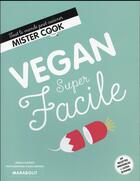 Couverture du livre « Vegan super facile » de  aux éditions Marabout