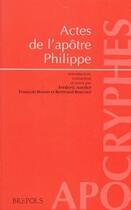 Couverture du livre « Actes de l'apôtre Philippe » de Bovon Bouvier aux éditions Brepols