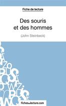 Couverture du livre « Des souris et des hommes de John Steinbeck ; analyse complète de l'oeuvre » de Vanessa Grosjean aux éditions Fichesdelecture.com