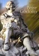 Couverture du livre « Peire Godolin ; oeuvre complètes » de P Escude aux éditions Privat