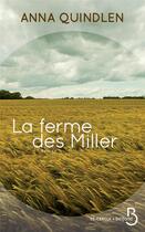 Couverture du livre « La ferme des Miller » de Anna Quindlen aux éditions Belfond