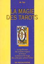 Couverture du livre « La magie des tarots » de M Tau aux éditions De Vecchi