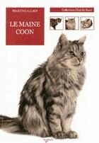 Couverture du livre « Le maine coon » de Martine Allain aux éditions De Vecchi