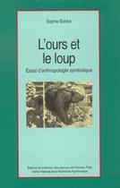 Couverture du livre « L'ours et le loup ; essai d'anthropologie symbolique » de Sophie Bobbe aux éditions Inra