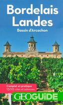 Couverture du livre « GEOguide ; Bordelais, Landes » de Collectif Gallimard aux éditions Gallimard-loisirs