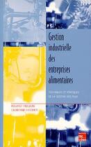 Couverture du livre « Gestion industrielle des entreprises alimentaires : techniques et pratiques de la gestion des flux » de Lecomte/Treillon aux éditions Tec Et Doc