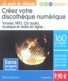 Couverture du livre « Creez votre discotheque numerique : vinyles mp3 cd audi » de  aux éditions Pearson