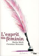 Couverture du livre « L'esprit au féminin » de Macha Meril aux éditions Cherche Midi