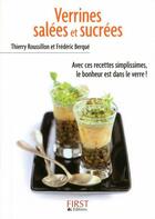 Couverture du livre « Verrines salées et sucrées » de Thierry Roussillon et Frederic Berque aux éditions First