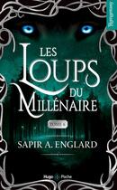 Couverture du livre « Les loups du millénaire Tome 6 » de Sapir A. Englard aux éditions Hugo Poche