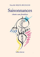 Couverture du livre « Saisonnances » de Miquel-Regnauld aux éditions Benevent