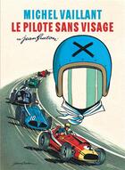 Couverture du livre « Michel Vaillant Tome 2 : le pilote sans visage » de Jean Graton aux éditions Dupuis