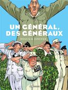 Couverture du livre « Un général, des généraux » de Francois Boucq et Nicolas Juncker aux éditions Lombard