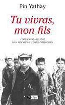 Couverture du livre « Tu vivras, mon fils » de Pin Yathay aux éditions Archipel