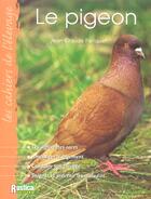 Couverture du livre « Le pigeon » de Jean-Claude Periquet aux éditions Rustica