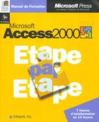 Couverture du livre « Microsoft Access 2000 Etape Par Etape » de Catapult aux éditions Microsoft Press