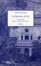 Couverture du livre « Splendeur du soi (la) » de Sorupananda aux éditions Arfuyen