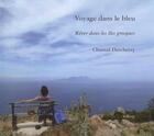 Couverture du livre « Voyage dans le bleu : rêver dans les îles grecques » de Chantal Detcherry aux éditions Federop