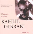 Couverture du livre « Kahlil gibran » de Bushrui Suheil aux éditions Vega