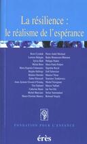 Couverture du livre « La resilience : le realisme de l'esperance » de Fondation Pour L'Enf aux éditions Eres