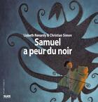 Couverture du livre « Samuel a peur du noir. » de Renardy/Simon aux éditions Alice