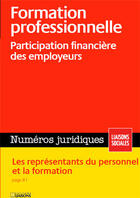 Couverture du livre « Formation professionnelle ; participation financière des employeurs » de  aux éditions Liaisons