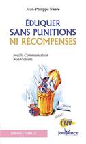 Couverture du livre « N 110 eduquer sans punition ni recompense » de Jean-Philippe Faure aux éditions Jouvence