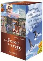 Couverture du livre « La force de vivre roman historique coffret » de Michel Langlois aux éditions Hurtubise