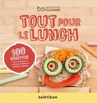 Couverture du livre « Tout pour le lunch » de Sonia Lizotte aux éditions Guy Saint-jean