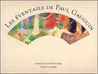 Couverture du livre « Les éventails de Paul Gauguin » de Jean-Pierre Zingg aux éditions Avant Et Apres