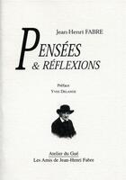 Couverture du livre « Pensées et réflexions » de Jean-Henri Fabre aux éditions Atelier Du Gue