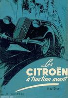 Couverture du livre « Les Citroën à traction avant 11 & 15 CV » de Roger Guerber aux éditions Editions Du Palmier