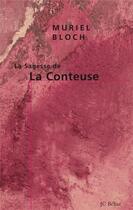Couverture du livre « La sagesse de la conteuse » de Muriel Bloch aux éditions Editions Du 81