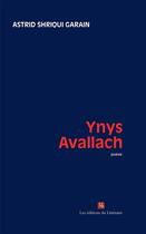 Couverture du livre « Ynys avallach » de Shriqui Gara Astrid aux éditions Editions Du Litteraire