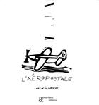 Couverture du livre « L'aéropostale ; décor à colorier » de Anne Leloup aux éditions Esperluete