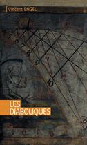 Couverture du livre « Les diaboliques » de Vincent Engel aux éditions Ker Editions